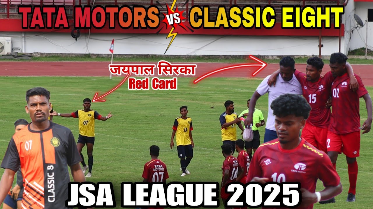 जयपाल सिरका को  Red Card | Tata Motors vs Classic 8 | JSA League 2025