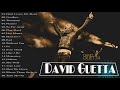 David Guetta Greatest Hits 2018 - Kumpulan Lagu David Guetta Terbaru