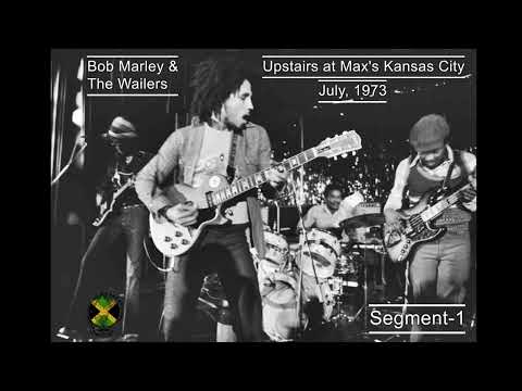 Bob Marley & The Wailers Live Upstairs at Max's Kansas City NY (July, 73) (Segment 1)