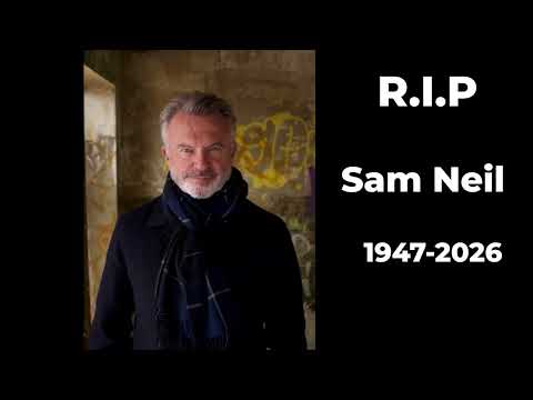 Sam Neil Tribute