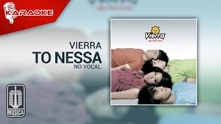 Vierra - To Nessa (Original Karaoke Video) | No Vocal