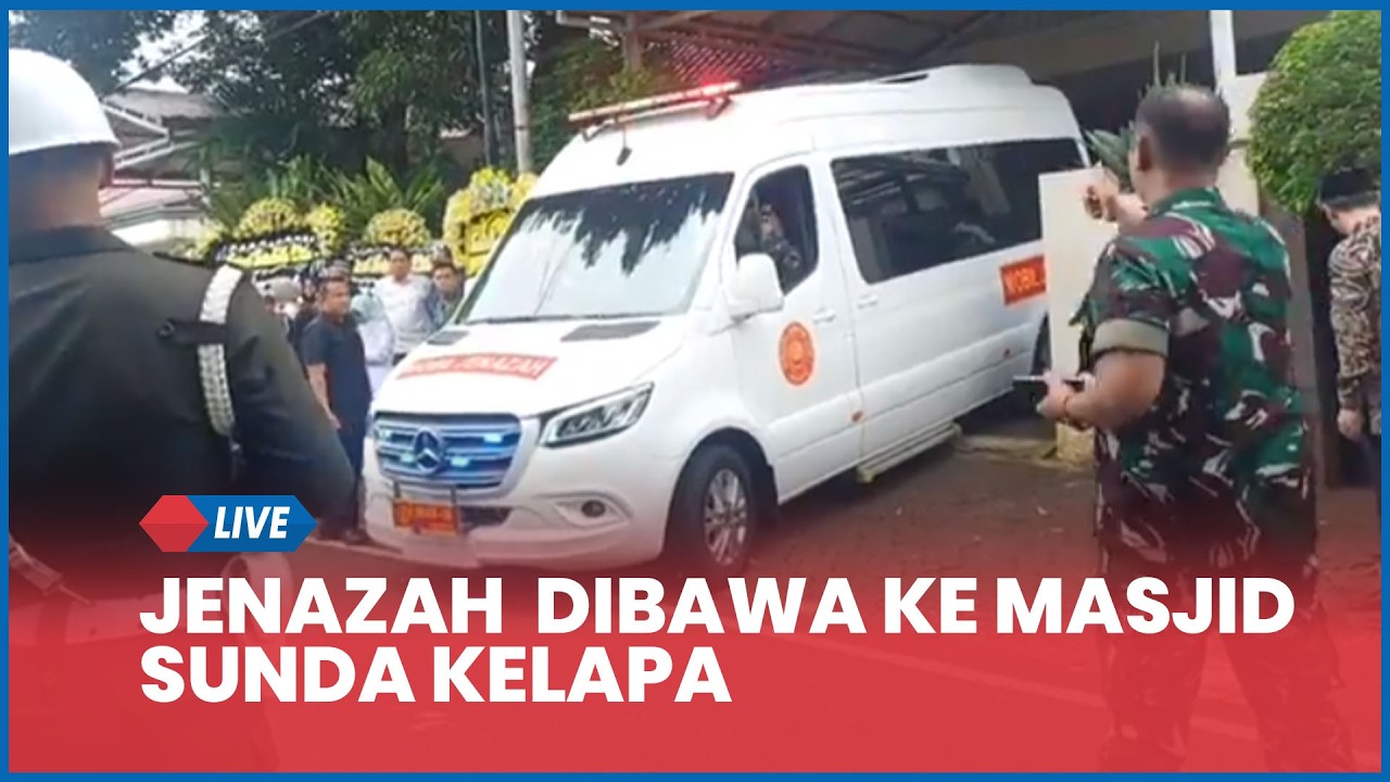 LIVE: Suasana Rumah Duka, Jenazah Wakil Presiden ke-6 RI Try Sutrisno Dibawa ke Masjid Sunda Kelapa