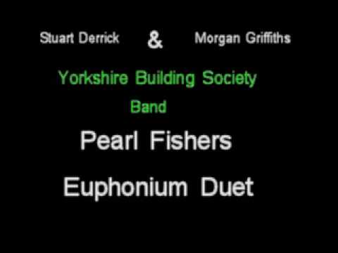 Pearl Fishers- Yorkshire Building Society Band - Stuart Derrick and Morgan Griffiths
