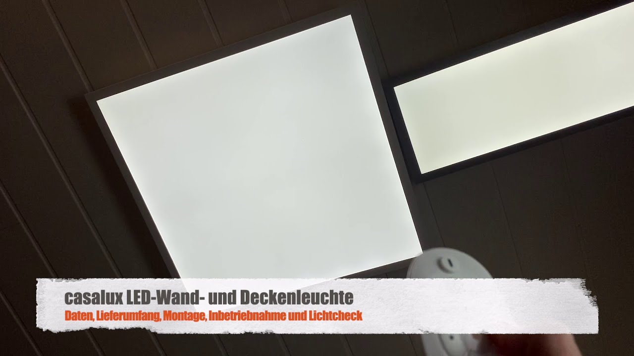 Montage, Lichtcheck und Steuerung über Fernbedienung von casalux LED-Wand-  und Deckenleuchten - YouTube