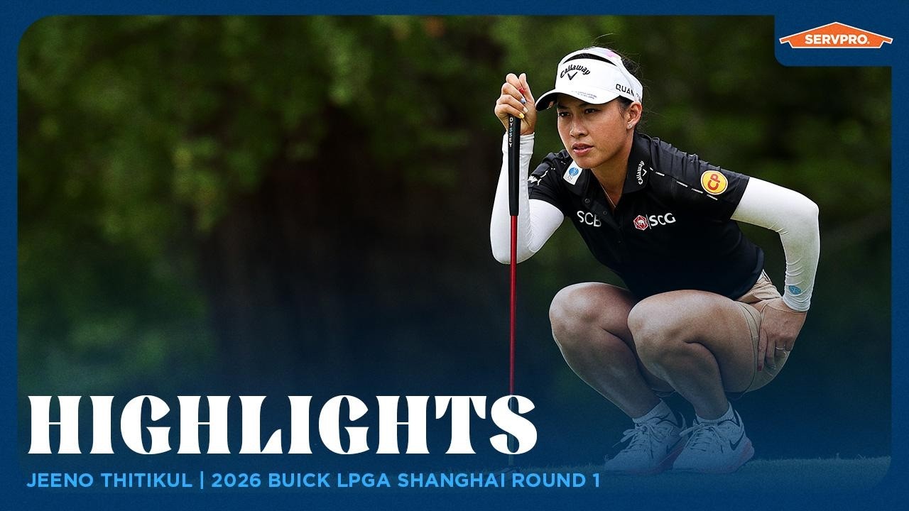 Jeeno Thitikul Highlights | 2026 Buick LPGA Shanghai Round 1