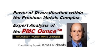 Jim Rickards analysis - PMC OZ Beats Gold & Silver, "The Holy Grail of Investing"