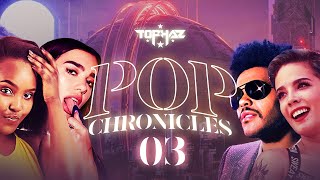 DJ TOPHAZ - POP CHRONICLES 03 [BEST OF 2021 & 2020 POP HITS] (DUA LIPA, THE WEEKND, AVA MAX etc...)