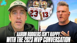 Aaron Rodgers Is NOT Happy With What The MVP Award Has Become In 2023 | Pat McAfee Reacts