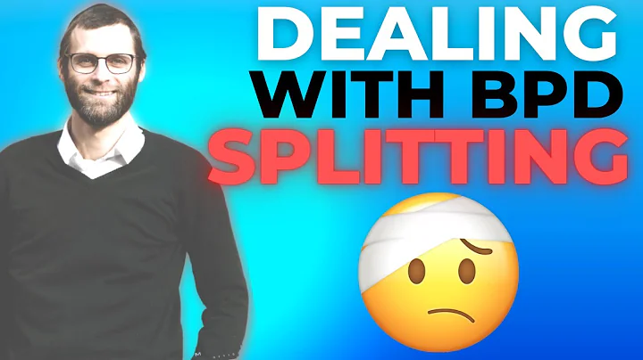 What Is BPD SPLITTING & How To Deal With It?  (WITH DIAGRAMS)