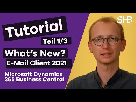 What's New - E-Mail Client - Microsoft Dynamics 365 Business Central (Navision) - Teil 1/3