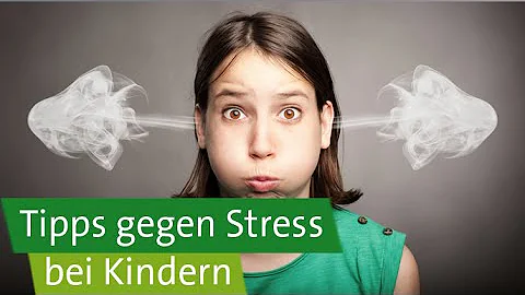 Wie können Kinder Stress abbauen?