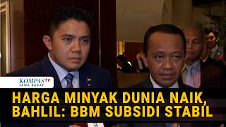 Regarding the Subsidized Fuel Price Increase, Bahlil: The President Has a Heart