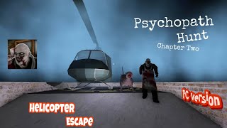 Прохождения Вертолётного Обновления Психопата 2►Psychopath Hunt Chapter Two Helicopter Escape