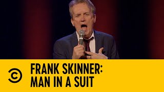 'We Live How Lottery Winners Would Live If They Weren't Imbeciles' | Frank Skinner Man In A Suit