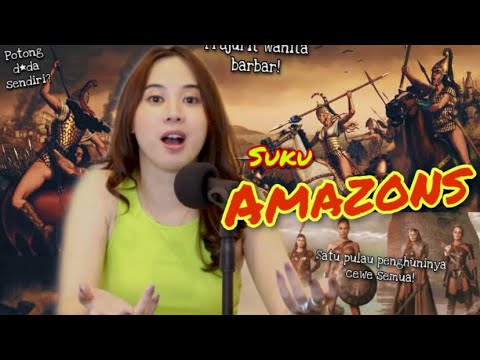 Suku AMAZON, siapakah mereka? #GeekRelia