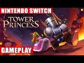 Tower Princess Nintendo Switch Gameplay