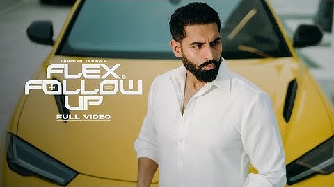 FLEX AND FOLLOW UP (OFFICIAL VIDEO) | EP CORSA - PARMISH VERMA