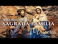 I VÍSPERAS Solemnidad de la Sagrada Familia