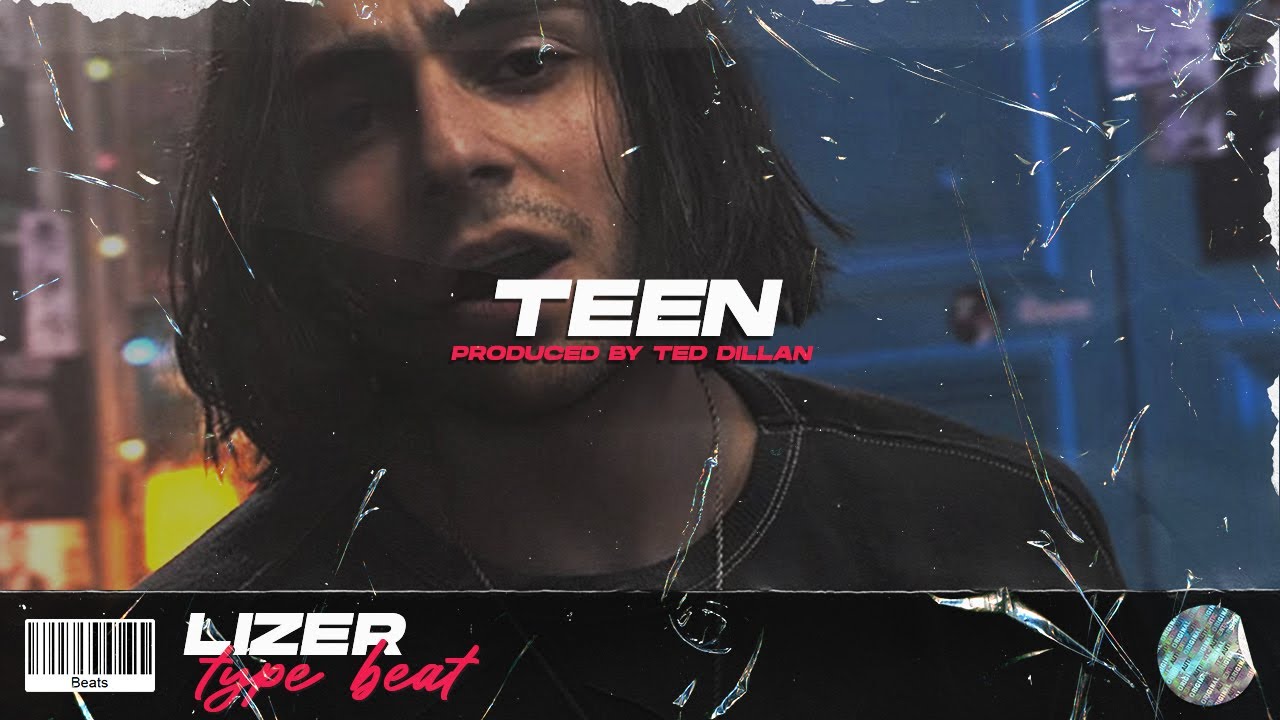 FREE] LIZER TYPE BEAT - TEEN (Prod. by 