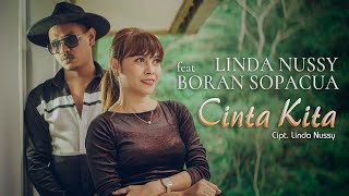 CINTA KITA_Linda Nussy ft. Boran Sopacua_LAGU AMBON TERBARU (Official Music Video)