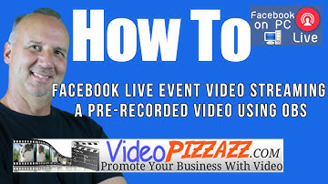 Facebook Live Event Video Streaming A Pre-Recorded Video Using OBS