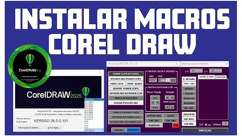 COMO INSTALAR MACROS NO COREL DRAW 2025 VS 26 0 0 101