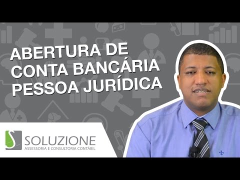 Vídeo: Como Abrir Uma Conta Bancária Para Uma Pessoa Jurídica