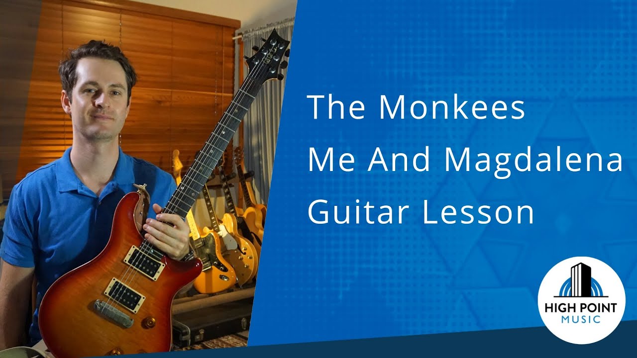 Me And Magdalena Lyrics The Monkees:Me And Magdalena(Guitar Lesson) - YouTube