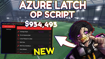 *NEW* Azure Latch OP Script (PASTEBIN) 2025