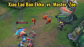 Xiao Lao Ban Ekko vs Master Zoe, How To Win Zoe As Ekko.
