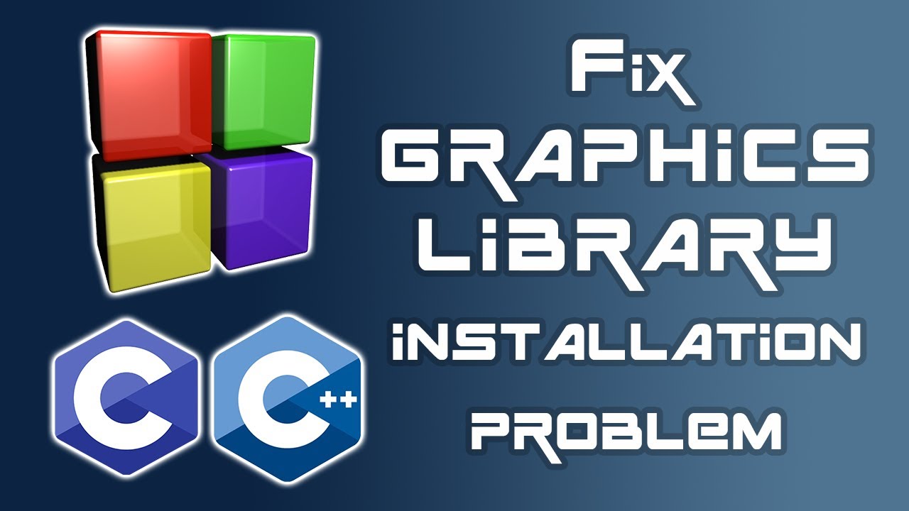 Graphics library Installation not working| Fix Problem | CodeBlocks | C ...