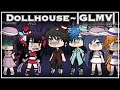 Dollhouse~|GLMV|