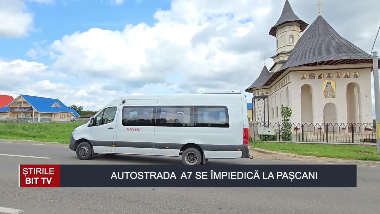 ȘTIRILE BIT TV - AUTOSTRADA A7 SE ÎMPIEDICĂ LA PAȘCANI