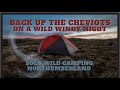 A windy night up the cheviot hills 50 kmph solo wild camping northumberland kuiu storm star