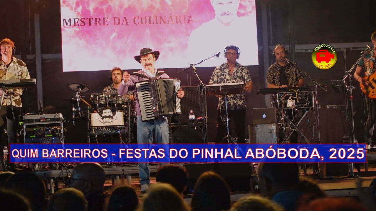 QUIM BARREIROS AO VIVO  - FESTAS DO PINHAL ABÓBODA, 2025
