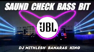 कान फाड़ | Saund Check Vibration ( JBL ) Hard Bass Speaker Check Song Dj Mithlesh Banaras King