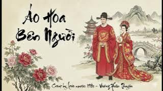 Áo Hoa Bên Người – Nghe từ phê đến mê (cover hay nhất AI by Love music 198x)