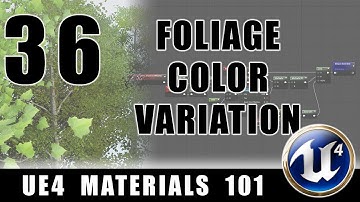 Foliage Color Variation - UE4 Materials 101 - Episode 36