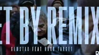 Gemstar - Get By (Remix) feat. Hard Target