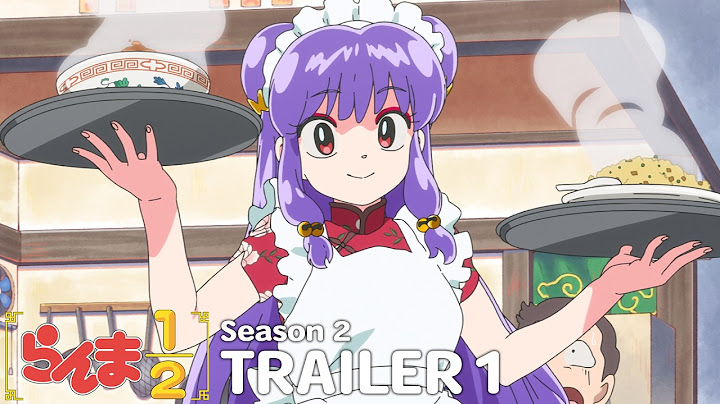 TV アニメ「らんま 1/2」第2期 第1弾 PV ／ "Ranma1/2" Season 2 Trailer 1