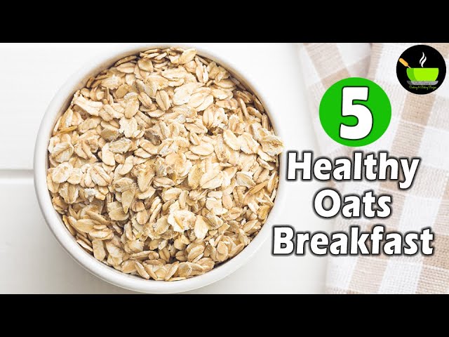 5 Easy & Healthy Oats Breakfast Recipes | Instant Breakfast Recipes | Weight Loss Oats Breakfast | She Cooks