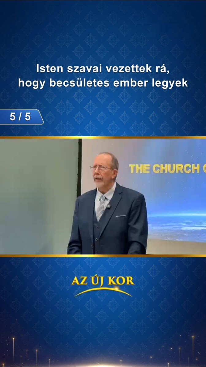 Isten szavai vezettek rá, hogy becsületes ember legyek (5/5)