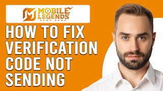 How To Fix Mobile Legends Verification Code Not Sending (Simple Guide To Resolve The Issue Quickly)