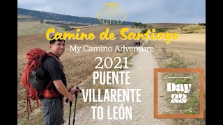 Camino de Santiago 2021 | Day 22 | Puente Villarente to León
