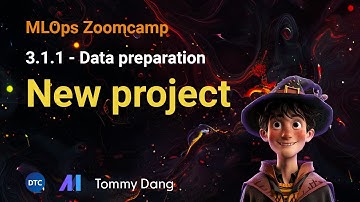 MLOps Zoomcamp - 3.1.1 Data preparation: New project