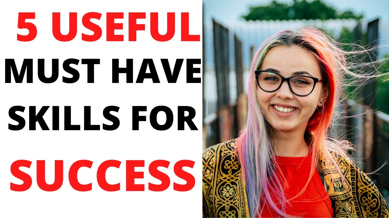 5 Life Skills Everyone Should Learn To Be Successful YouTube 5 Life Skills Everyone Should Learn To Be Successful YouTube