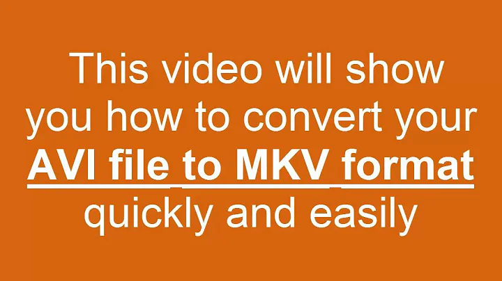 How to convert AVI to MKV