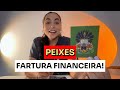 Peixes voc ser testado e poder ganhar muito dinheiro esteja atento