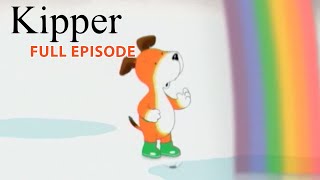Kipper and the Rainbow Puddle Kipper the Dog Season 1 Full Episode Kids Cartoon Show