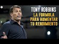 La Fórmula Para AUMENTAR TU RENDIMIENTO - Tony Robbins en Español